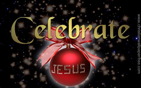 Celebrate Jesus - Christian Wallpaper Free