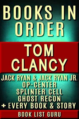 Tom Clancy Books in Order: Jack Ryan series, Jack Ryan Jr series, John ...