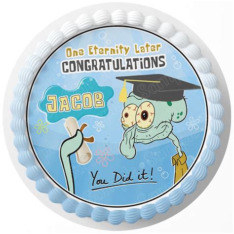 Graduation Squidward Spongebob Meme One Eternity Later Rd Edible Cake ...