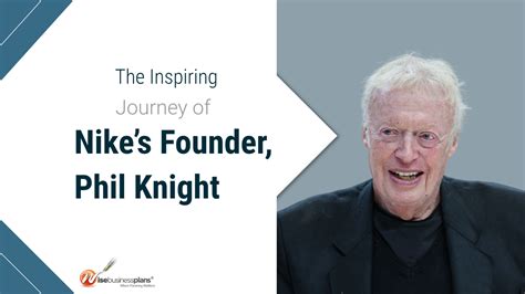 Phil Knight: Nike's Founder & Inspiring Journey