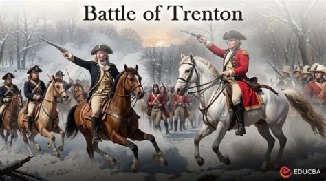 Battle of Trenton: Historical, Facts & Opposing Forces