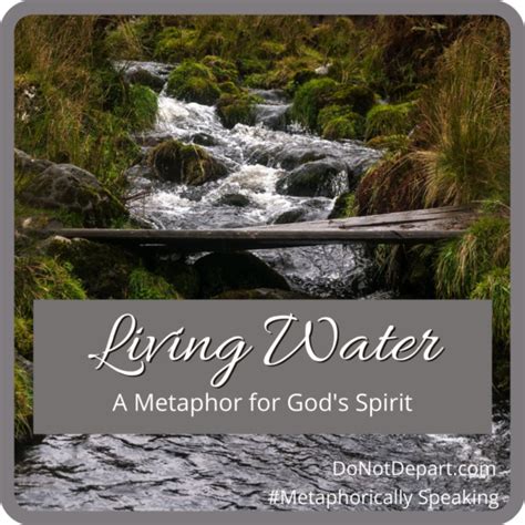 Living Water: A Metaphor for God's Spirit - Do Not Depart in 2021 | Living water, Metaphor ...