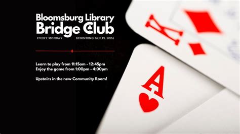 Bloomsburg Library Bridge Club, Bloomsburg Public Library, 22 January ...