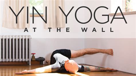 Yin Yoga at the Wall | Yoga International