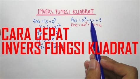 Cara Cepat Invers Fungsi Kuadrat YouTube