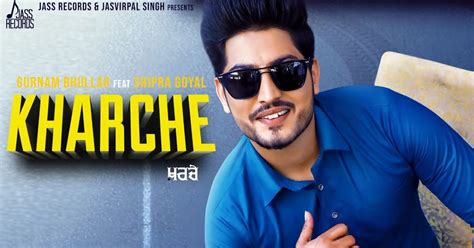 Kharche Lyrics - Gurnam Bhullar New Song Ft Shipra Goyal | Latest Punjabi Song 2019