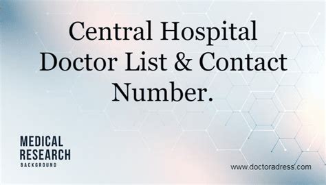 Central Hospital Doctor List & Contact Number. - Doctor Address