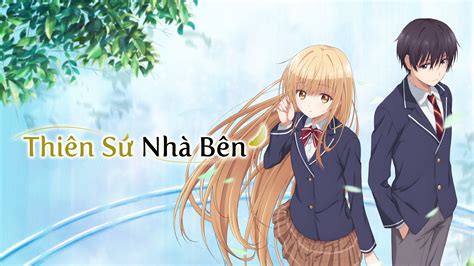 Thiên Sứ Nhà Bên (Anime Vietsub) | Tập 1-12 | FPT Play