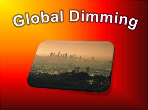 PPT - Global Dimming PowerPoint Presentation, free download - ID:1893702