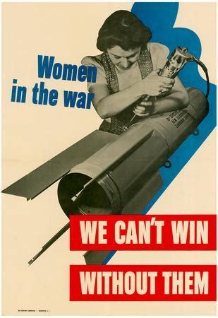 'Women in the War We Can't Win Without Them WWII War Propaganda Art Print Poster' Photo ...
