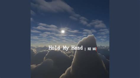 Hold My Hand - YouTube Music