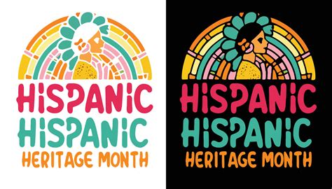 National Hispanic Heritage month. Fri, Sep 15, 2023 Sun, Oct 15, 2023. Hispanic Heritage t shirt ...