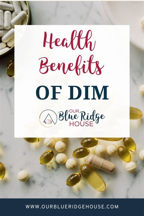 The Health Benefits of DIM Supplements and Side Effects - Our Blue Ridge House