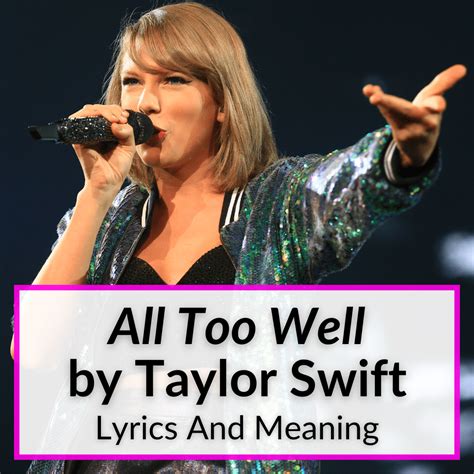 "All Too Well" Lyrics & Meaning (10 Minute Version)