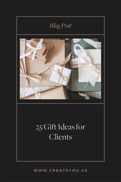 25 gift ideas for clients — Create You Branding