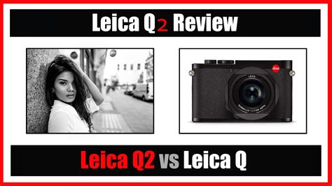 Leica Q2 Review (+ Leica Q vs Q2) + YouTube