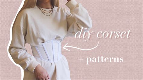 DIY CORSET TUTORIAL + PATTERNS AVAILABLE // How to Sew Your Own Sheer ...