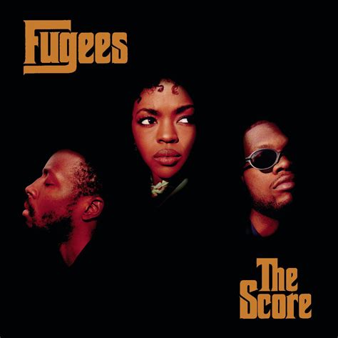 The Score — Fugees | Last.fm