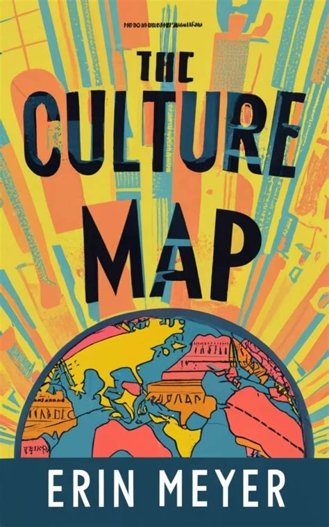 The Culture Map - Book Summary, Key Ideas and Review