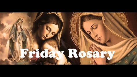 THE HOLY ROSARY FRIDAY - YouTube