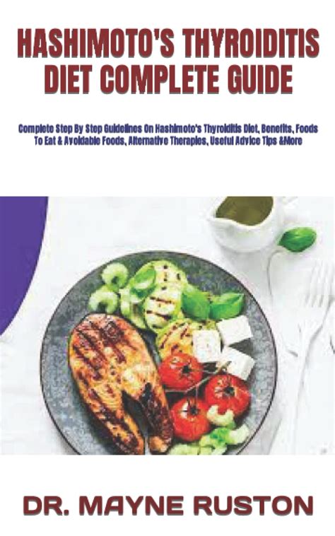 Buy HASHIMOTO'S THYROIDITIS DIET COMPLETE GUIDE: Complete Step By Step Guidelines On Hashimoto's ...