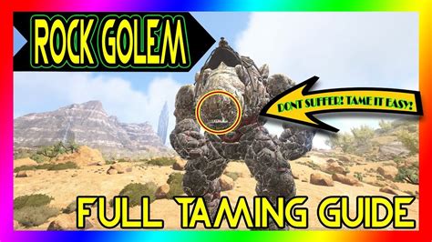 ROCK GOLEM ELEMENTAL Taming GUIDE | Ark: Scorched Earth | How/Where to Tame Rock Golem ...