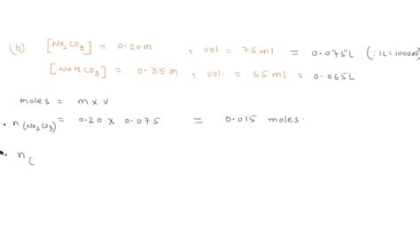 SOLVED: A buffer is made up 1.00L of 0.15 M NaHCO3 and 0.20 M Na2CO3. Calculate the pH of this ...