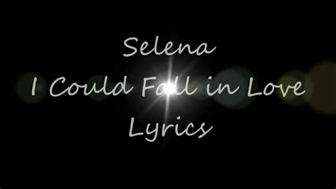 Selena I Could Fall In Love Download - wcbrown