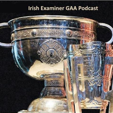 Stream Irish Examiner GAA Podcast by Irish Examiner Sport | Listen online for free on SoundCloud