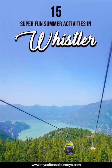 Whistler Summer Activities - My Suitcase Journeys