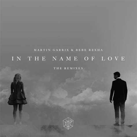 Martin Garrix & Bebe Rexha - In the Name of Love (Remixes) (2016, 256 ...