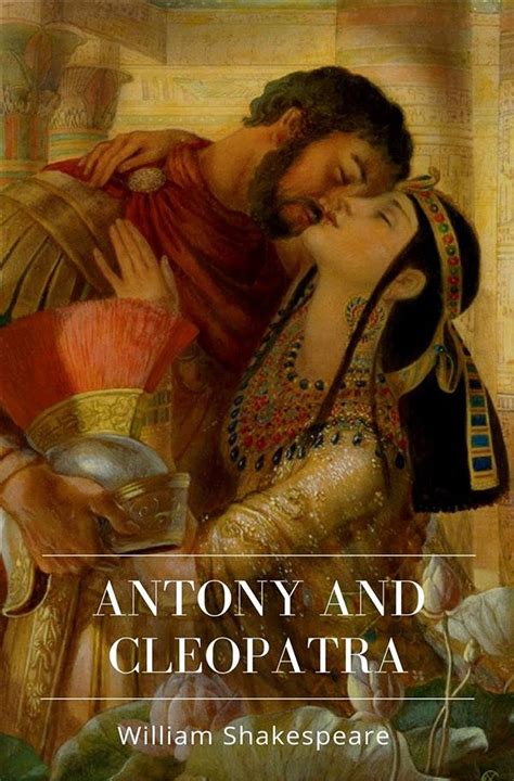 Antony and Cleopatra. With illustrations by Henry Selous. by William ...