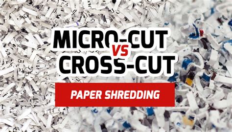 Cross-Cut vs. Micro-Cut Shredders - Shred Confidential - 1Shred