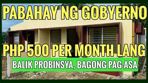 PINAKA MURANG HOUSING PROJECT NG GOBYERNO | BALIK PROBINSYA BAGONG PAG-ASA | PAYONG KAIBIGAN ...