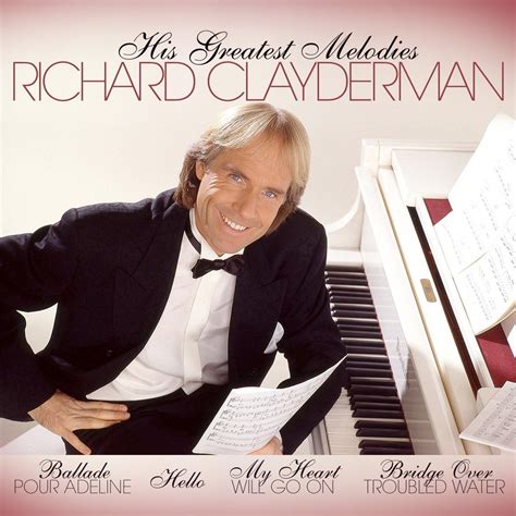 Richard Clayderman - His Greatest Melodies (Bộ 2CD) - Đĩa CD – Hãng Đĩa ...