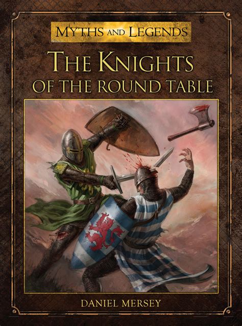 The Knights of the Round Table by Daniel Mersey and Alan Lathwell - Book - Read Online