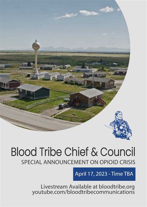 Blood Tribe Chief & Council Special Announcement on Opioid Crisis - Blood Tribe - Kainaiwa