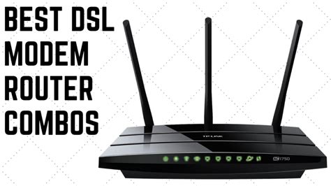 🥇Looking for the Best DSL Modem Router Combo Reviews? [Top 11 Ones for ...