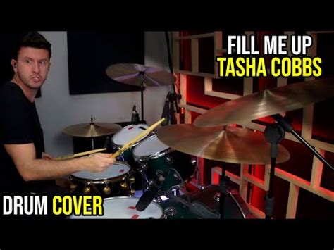 Fill Me Up - Tasha Cobbs (Drum Cover) - YouTube