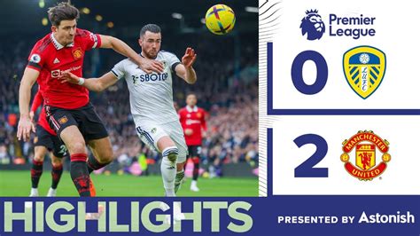 Leeds United vs Manchester United (12 Feb 2023) 🔥 Video Highlights ...