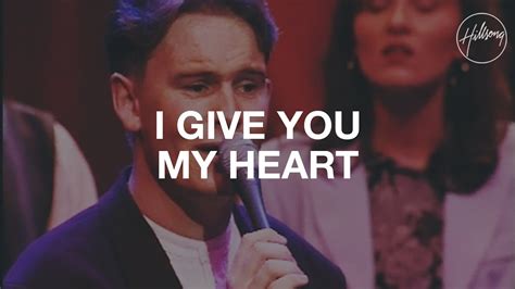 I Give You My Heart - Hillsong Worship Chords - Chordify