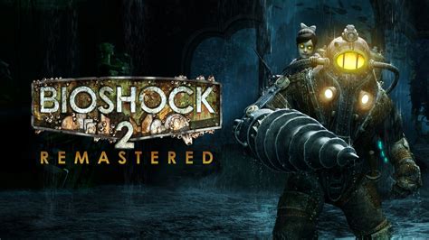 BioShock 2 Remastered | Descárgalo y cómpralo hoy - Epic Games Store