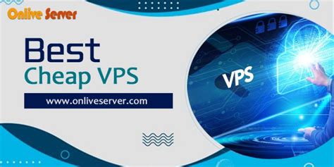 Best Cheap VPS Providers That You Should Know About