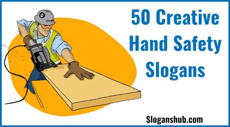 50 Creative Hand Safety Slogans