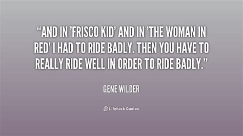 Gene Wilder Movie Quotes. QuotesGram