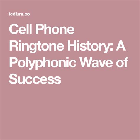 Cell Phone Ringtone History: A Polyphonic Wave of Success | Cell phone ...