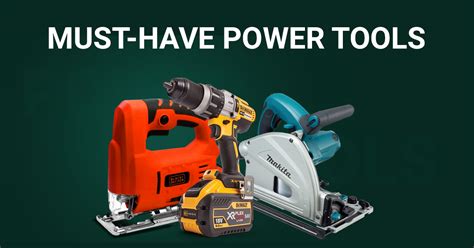 7 Essential Power Tools you need for any DIY project