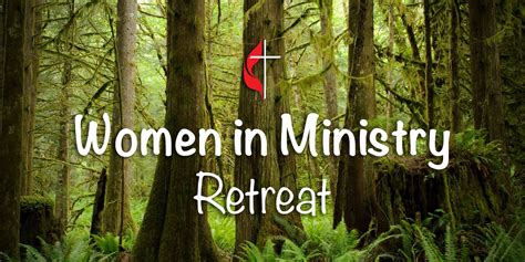 Women in Ministry Retreat – The Pacific Northwest Conference of The ...