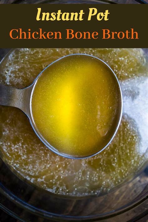 Chicken Bone Broth Instant Pot - 101 Simple Recipe