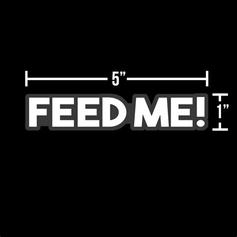 FEED ME! Decal – Offroad Outfitter Apparel